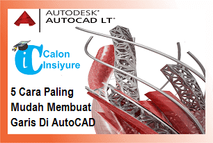 Gambar 5 Cara Paling  Mudah Membuat Garis Di AutoCAD